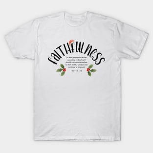 Faithfulness - Fruits of the Spirit 2023 Christmas | Group | Set Design T-Shirt